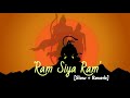 Ram Siya Ram (Slowed + Reverb) | Adipurush | Sachet Tandon, Parampara Tandon | Lofi Dream Builder