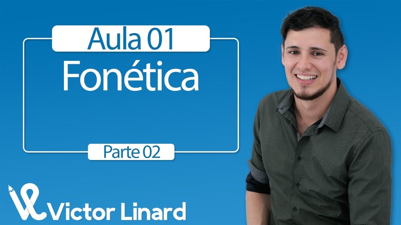 AULA 1: Fonética  (parte 2)
