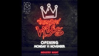 Monday Vibes X BASE Dubai  Every Monday