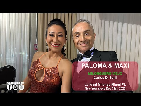 Paloma & Maximiliano - Tango Milonguero Viejo. La Ideal Milonga NYE. 12/31/2022