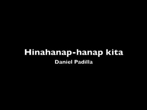 Hinahanap-hanap kita - Daniel Padilla (Full Version w/ Lyrics)