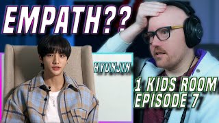Is Hyunjin an Empath? | Stray Kids(스트레이 키즈) One Kids Room(원키즈룸) Episode 7 Hyunjin(현진) reaction