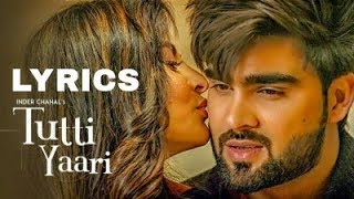 Tutti Yaari (Full Lyrics) | Inder Chahal | Ranjha Yaar | Sucha Yaar | Latest Punjabj Sad somg lyrics Tutti Yaari (Full Lyrics) | Inder Chahal | Ranjha Yaar | Sucha Yaar | Latest Punjabj Sad somg lyrics