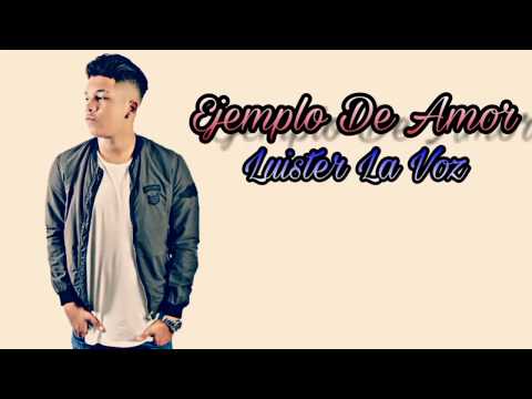 Ejemplo De Amor (Letra) - Luister La Voz