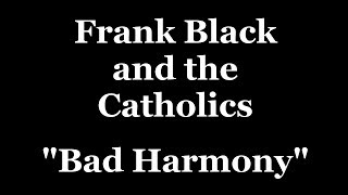 Frank Black and the Catholics - Bad Harmony drum cover