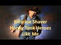 Billy Joe Shaver Honky Tonk Heroes Like Me