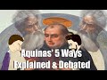 Thomas Aquinas 5 Ways Proving God S Existence DEBATE