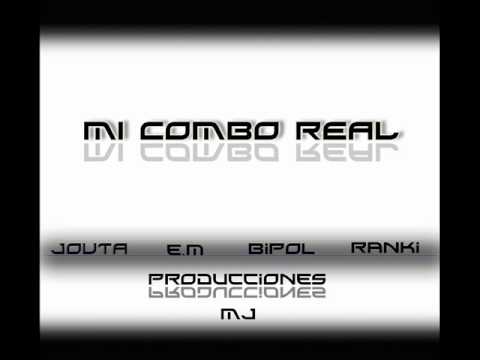 Mi Combo Real Jouta.Ranki ft Bipol y E.M (Product:MJ)