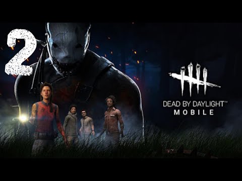 Dead By Daylight Mobile - Gameplay Walkthrough Part 2 ( IOS - Android )