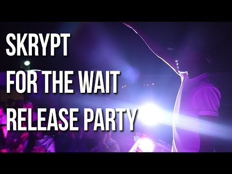 Skrypt "For The Wait" Release Party