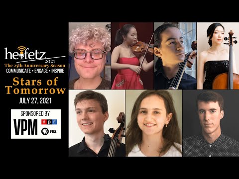 Stars of Tomorrow IX: 07.27.21 | Heifetz Institute 2021 Festival of Concerts