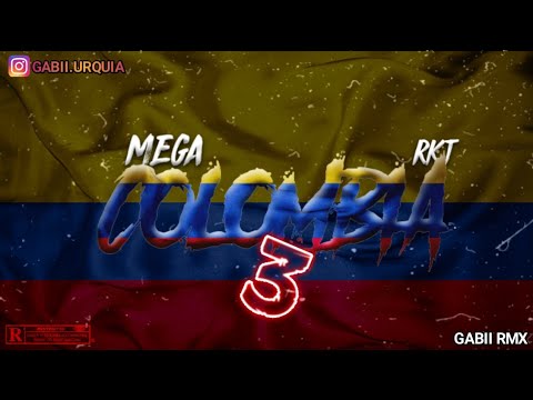 MEGA COLOMBIA🇨🇴 RKT🔥#3 - (ENGANCHADO) - 2K21 -⚡GABII RMX⚡