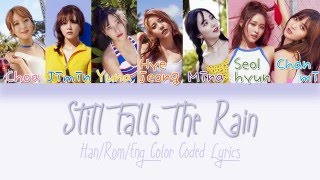 AOA - Still Falls The Rain [HAN|ROM|ENG Color Coded Lyrics]