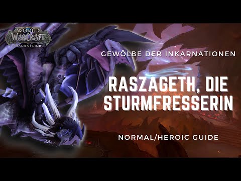 Raszageth | GUIDE NHC/HC + CINEMATIC | Gewölbe der Inkarnationen | WoW Dragonflight