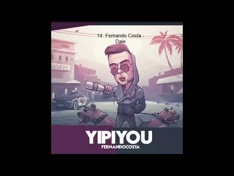 14.Fernando Costa - Dale ft J Dose #YIPIYOU