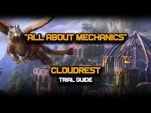 ESO - All About Mechanics - Cloudrest Trial Guide - (Vet HM)