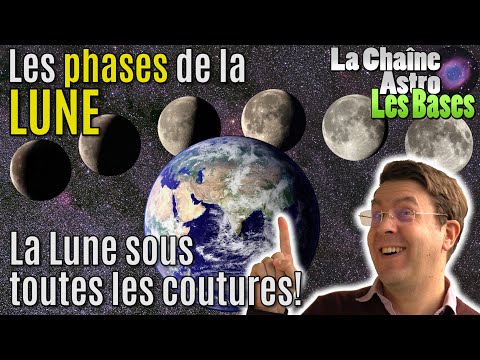 Les PHASES de la LUNE : La Lune sous toutes les coutures!