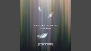 Surrender All to You (feat. Billy Simpson)
