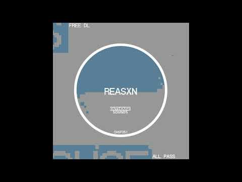 Reasxn - All Pass [Outhouse Sounds] [FREEDOWNLOAD]