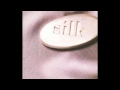 Silk - Because of your love
