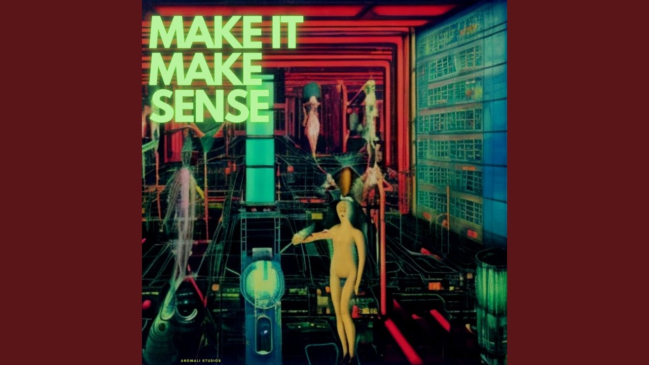 Things Might Make Sense