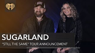 Sugarland &quot;Still The Same&quot; Tour And What To Expect | Exclusive Interview