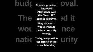 Officials promised improved intelligence with the CIA's 1987 budget approval.
