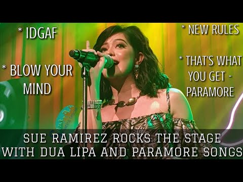 SUE RAMIREZ PERFORMS DUA LIPA AND PARAMORE SONGS Video