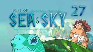Isles of Sea and Sky - Part 27: Kill Your Friends