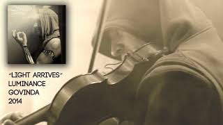 Light Arrives-Govinda - YouTube