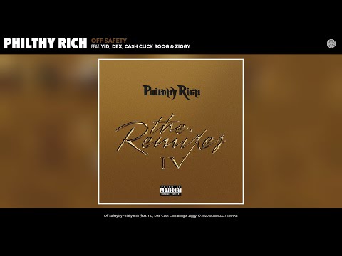 Philthy Rich - Off Safety (Remix) (Audio) (feat. YID, Dex, Cash Click Boog & Ziggy)
