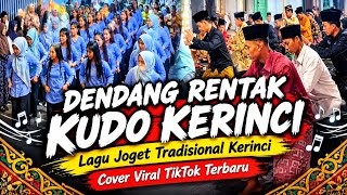 Download lagu DENDANG RENTAK KUDO KERINCI | Traditional Kerinci Dance Song | Latest Viral TikTok Cover mp3