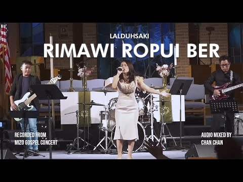Rimawi Ropui Ber (Lyrics) - Lalduhsaki | Mizo Gospel Concert