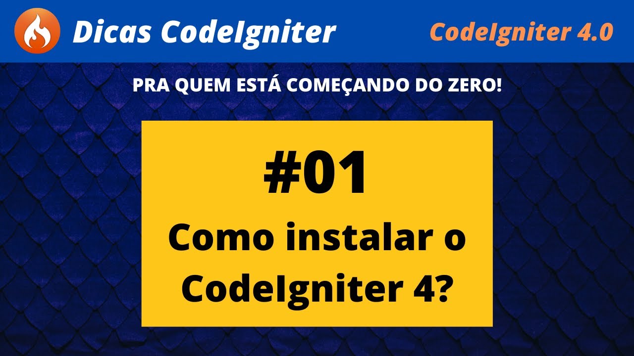 #01 - Como instalar o CodeIgniter 4