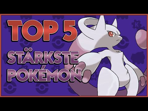 TOP 5 Stärkste Pokémon