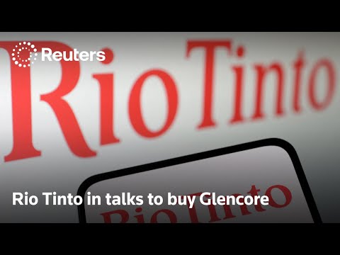 Rio Tinto in talks to buy Glencore to form world's biggest miner | REUTERS