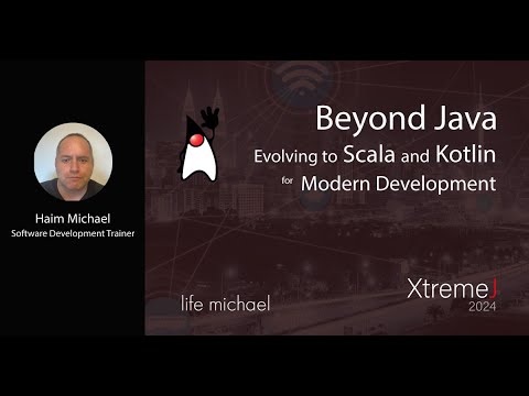 Beyond Java: Evolving to Scala and Kotlin for Modern Development | Haim Michael