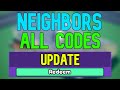 New Neighbors Codes | Roblox Neighbors Codes (April 2024)