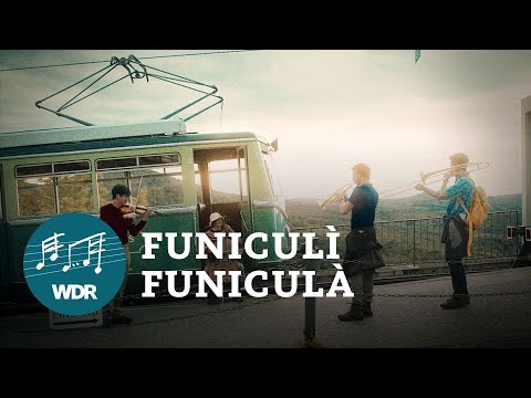 Funiculì Funiculà (Luigi Denza) - Zahnradbahn Drachenfels Königswinter | WDR Funkhausorchester