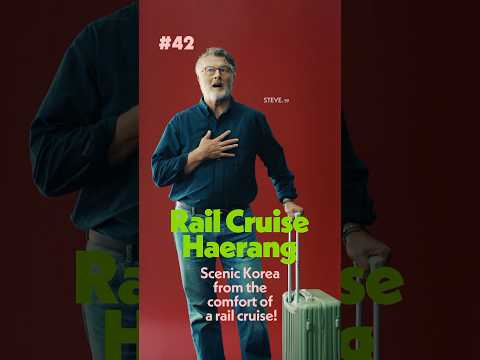 [KOREA 100] EP.05: The best rail cruise, ever!