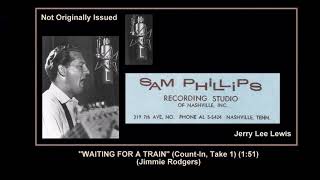 (1962) Sun ''Waiting For A Train'' (Count-In, Take 1) Jerry Lee Lewis