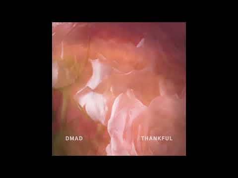 DMAD - Thankful (Official Audio)