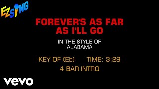 Alabama - Forever&#39;s As Far As I&#39;ll Go (Karaoke)
