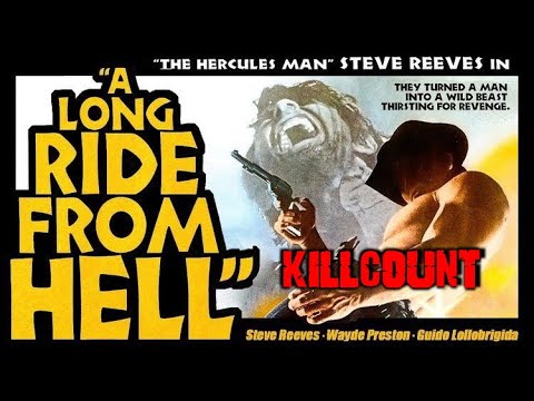 A Long Ride From Hell (1968) Steve Reeves Killcount