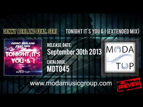 Denny Berland feat. Seri - Tonight It's You & I (Extended Mix) [HQ PREVIEW]
