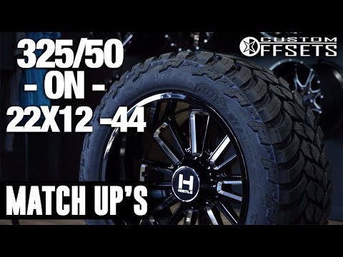 Custom Offsets Match Up: 325/50 on 22x12 -44