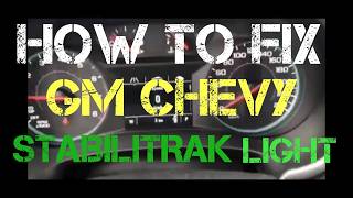 HOW TO DIAGNOSE AND Fix ANY Chevy/GM Service Stabilitrak Light