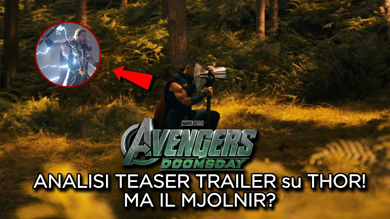 AVENGERS DOOMSDAY: ANALISI TEASER TRAILER su THOR! MA IL MJOLNIR?