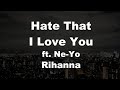 Karaoke Hate That I Love You Ft Ne Yo Rihanna No Guide Melody Instrumental