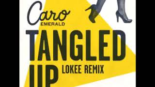 Caro Emerald, Tangled Up (Lokee Remix) 1 hour version